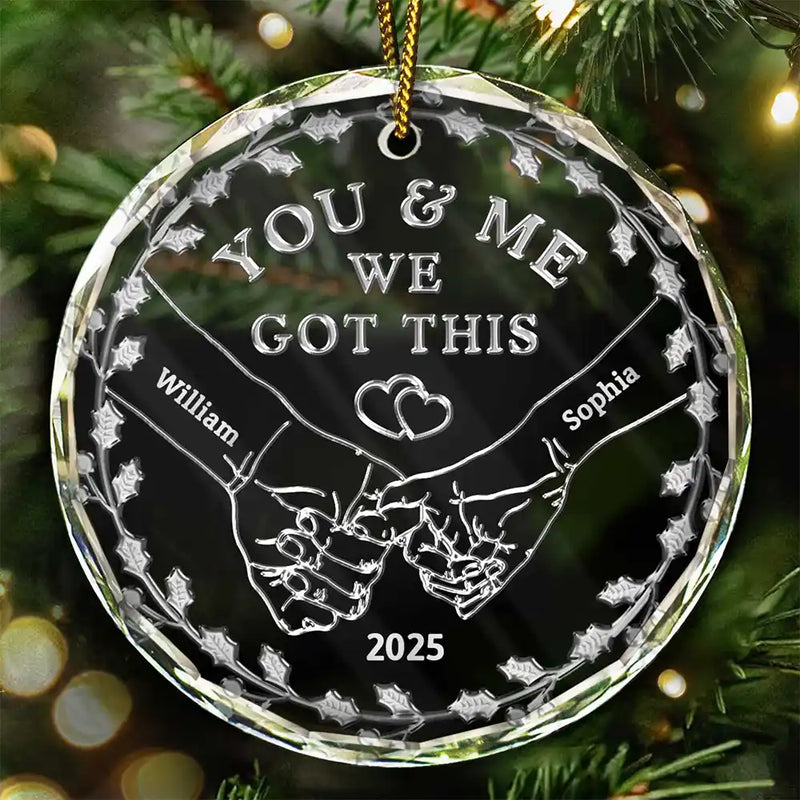 Couple Holding Hands We Got This - 3D Silver Effect Printed, Personalized Circle Acrylic Ornament
