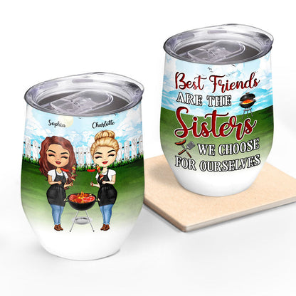 BBQ Picnic Best Friends Choose For Ourselves - Gift For BFF - Personalized Custom Wine Tumbler