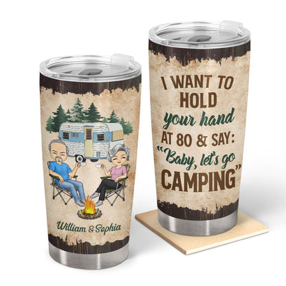 I Want To Hold Your Hand Old Camping Couple - Personalized Custom Tumbler