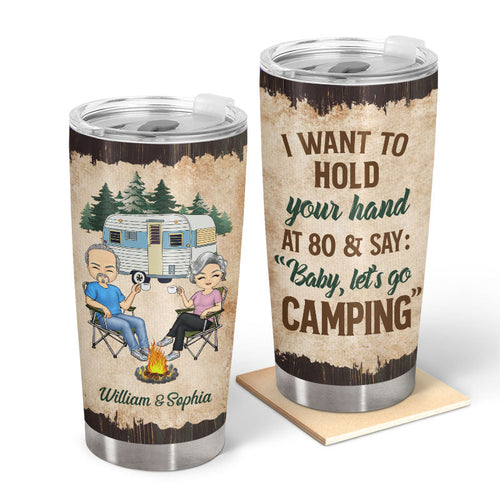 I Want To Hold Your Hand Old Camping Couple - Personalized Custom Tumbler
