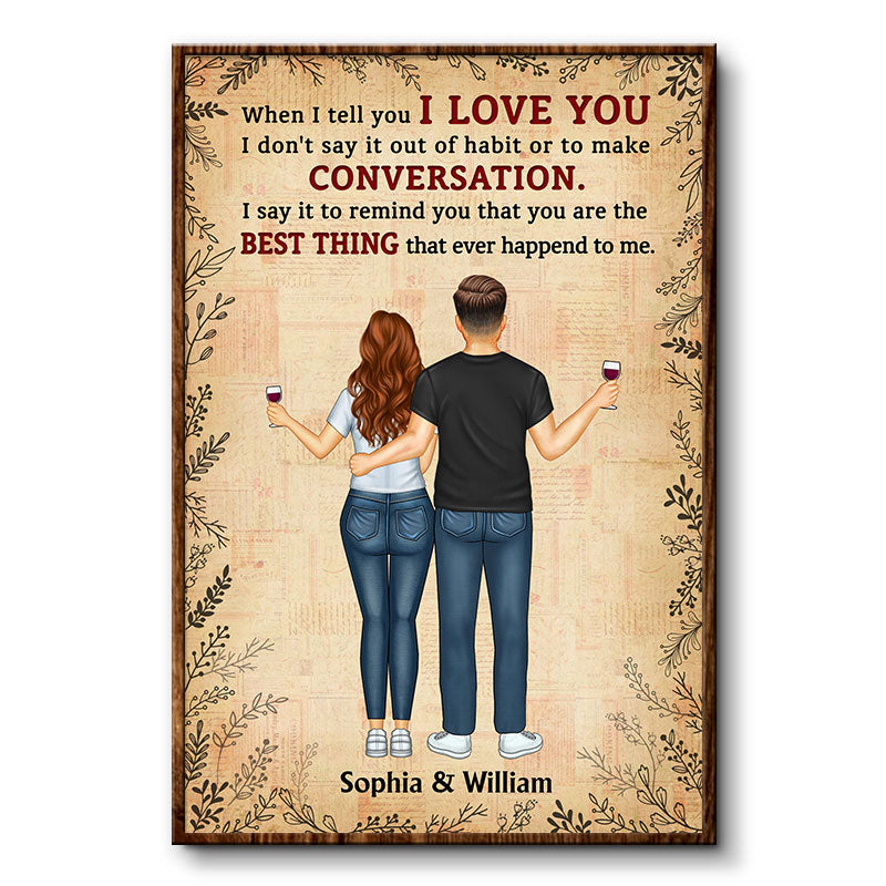 When I Tell You I Love You - Couple Gift - Personalized Custom Poster