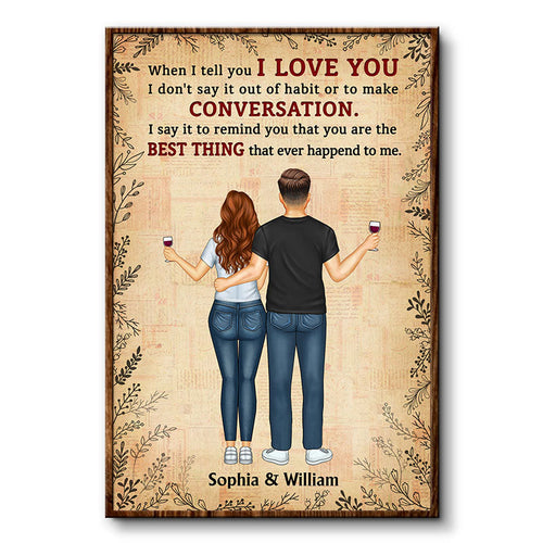 When I Tell You I Love You - Couple Gift - Personalized Custom Poster