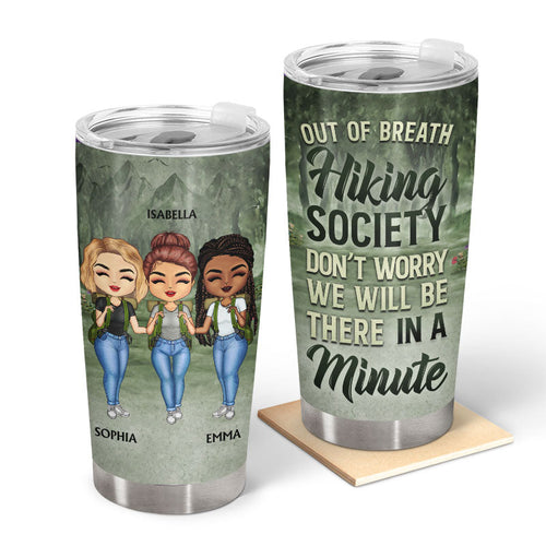 Out Of Breath Hiking Society Outdoor Friends - BFF Bestie Gift - Personalized Custom Tumbler