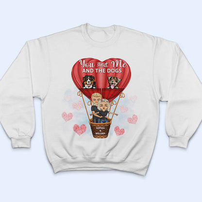 Family Couple You & Me And The Dogs - Gift For Couples - Personalized Custom Hoodie