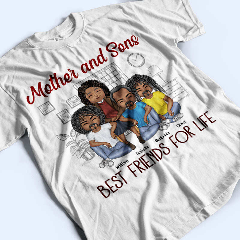 Mother And Daughters Sons Best Friends For Life - Mother Gift - Personalized Custom T Shirt