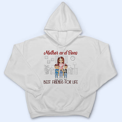 Mother And Daughters Sons Best Friends For Life - Mother Gift - Personalized Custom T Shirt