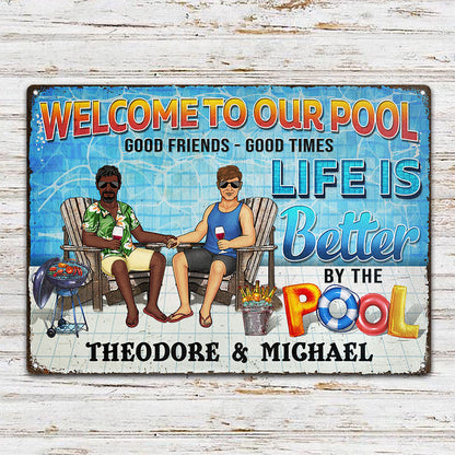 Swimming Pool Family Couple Life Is Better By The Pool - Couple Gift - Personalized Custom Classic Metal Signs