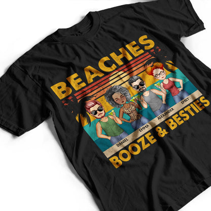 Beaches Booze & Besties Vintage - Vacation, Anniversary, Birthday Gift For Besties, Best Friends - Personalized Custom T Shirt