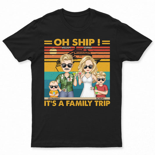 Oh Ship It's A Family Trip Cartoon Traveling Cruising Beach - Funny, Vacation Gift For Husband, Wife, Couples, Dad, Mom - Personalized Custom T Shirt