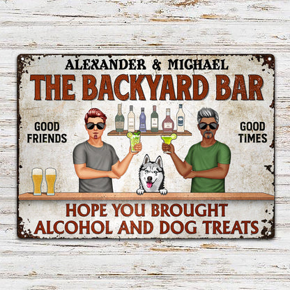 Grilling Hope You Brought Alcohol And Dog Treats Fashion Couple Single - Home Decor, Backyard Decor, Gift For Her, Him, Dog Lovers - Personalized Custom Classic Metal Signs