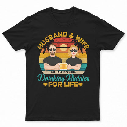 Husband And Wife Drinking Buddies For Life Flat Art - Anniversary, Vacation, Funny Gift For Couples, Family - Personalized Custom T Shirt