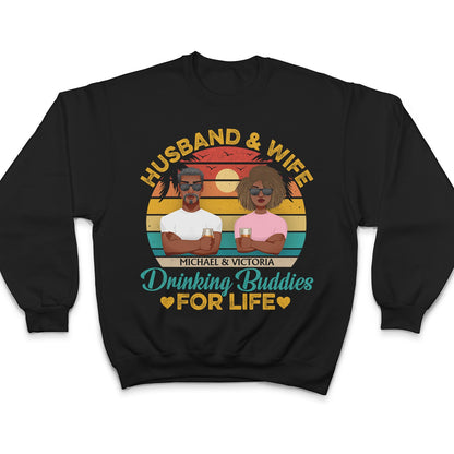 Husband And Wife Drinking Buddies For Life Flat Art - Anniversary, Vacation, Funny Gift For Couples, Family - Personalized Custom T Shirt