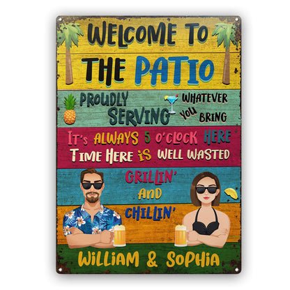 Patio Welcome Grilling Proudly Serving Whatever You Bring Flat Art Husband Wife Couple Single - Backyard Sign - Personalized Custom Classic Metal Signs