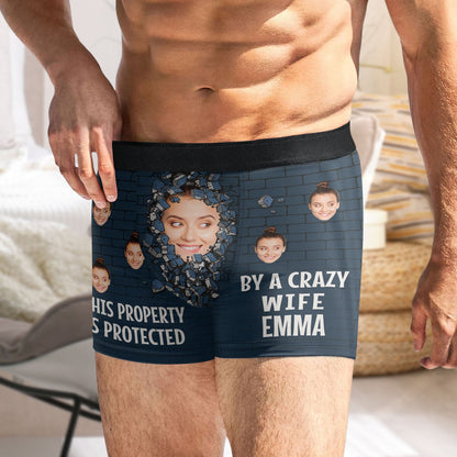 Custom Photo This Property Is Protected By A Crazy Wife - Funny Gift For Husband, Boyfriend - Personalized Men's Boxer Briefs