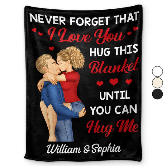Hug This Blanket Until You Can Hug Me Couples - Personalized Fleece Blanket, Sherpa Blanket