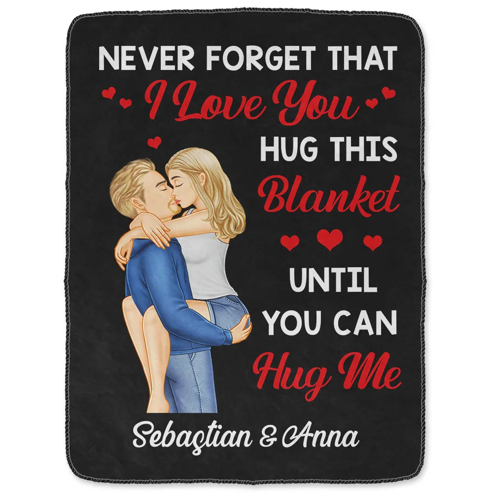 Hug This Blanket Until You Can Hug Me Couples - Personalized Fleece Blanket, Sherpa Blanket
