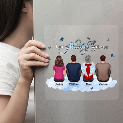 Always With You Family Memorial Remembrance Sympathy Gift Personalized Decal