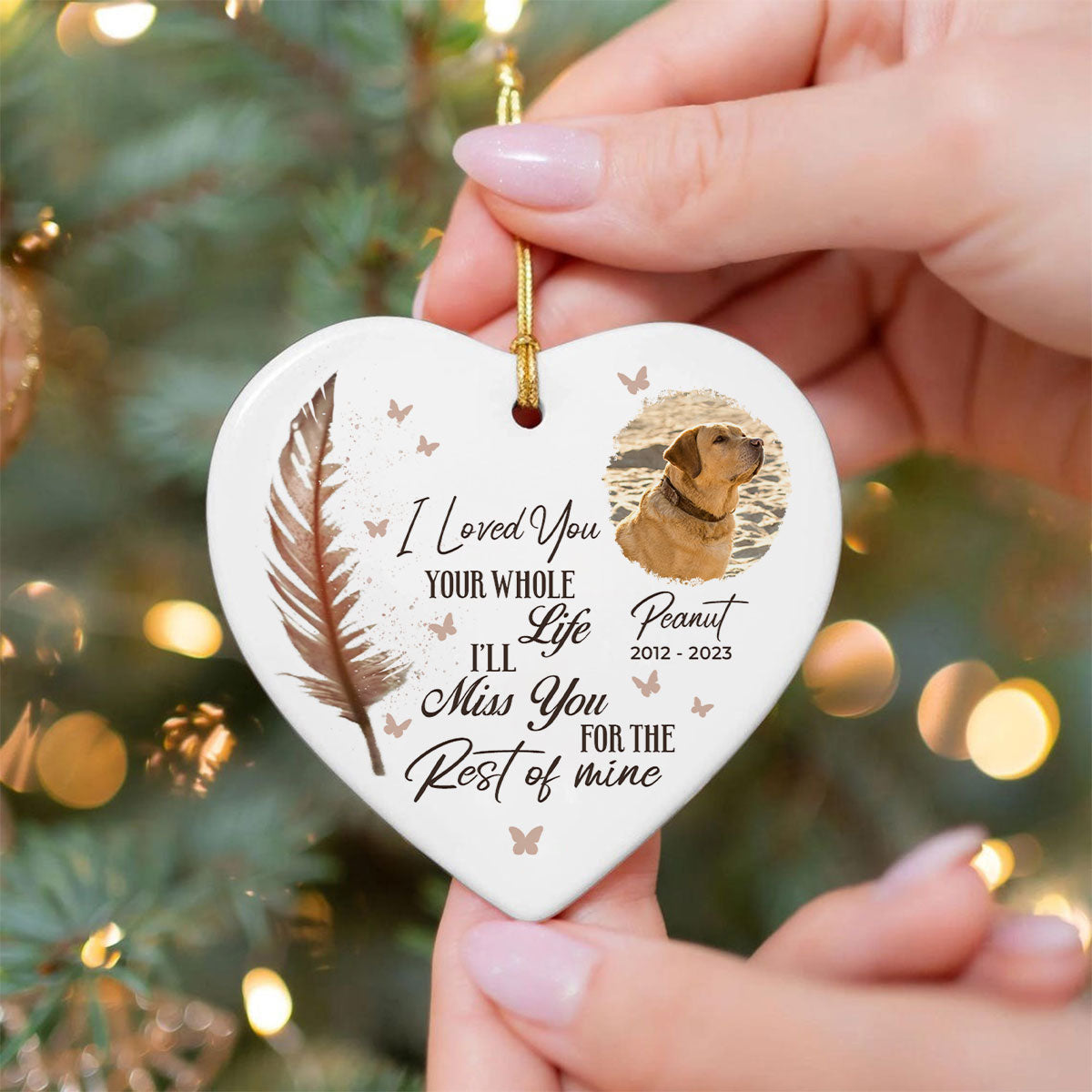 I Loved You Your Whole Life I’ll Miss You For The Rest Of Mine Pet Memorial Heart Ceramic Ornament, Upload Photo Personalized Pet Memorial Ceramic Ornament For Dog Lovers, For Cat Lovers