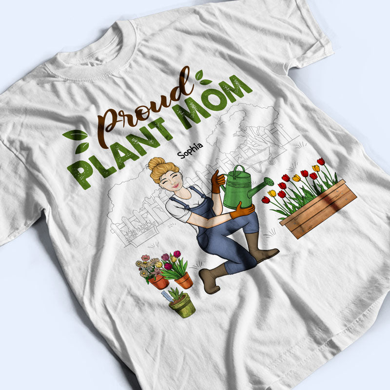 Proud Plant Mom - Gift For Garden Lovers - Personalized Custom T Shirt