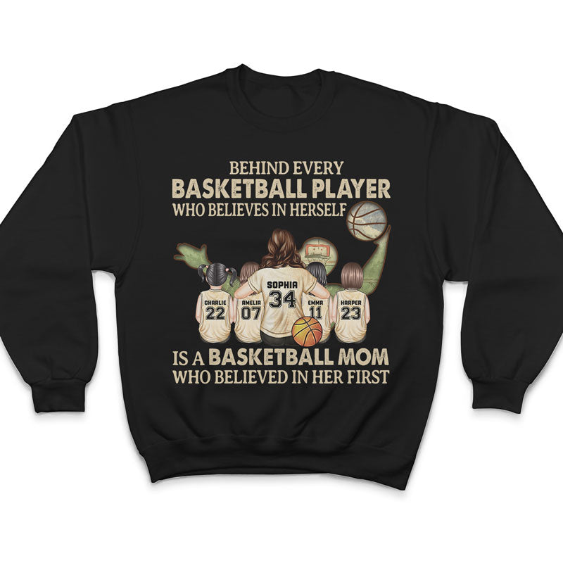 Basketball Mom Behind Every Basketball Player - Gift For Mother - Personalized Custom T Shirt