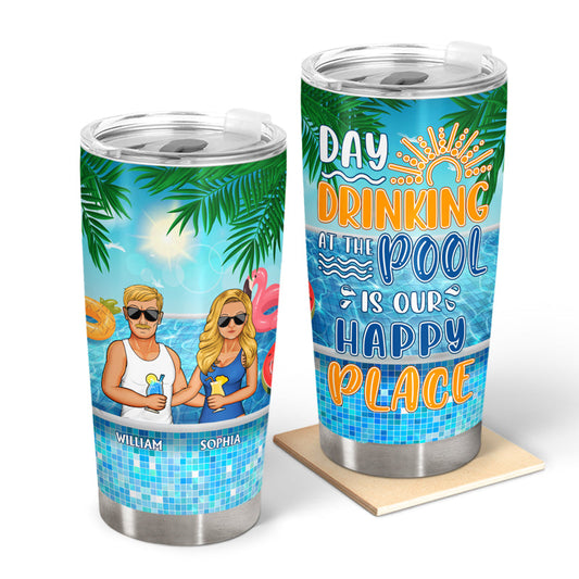 Day Drinking At The Pool Is Our Happy Place - Summer Gift For Couple - Personalized Custom Tumbler