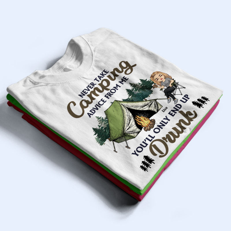 Never Take Camping Advice From Me You'll Only End Up Drunk Camping Chibi - Personalized Custom T Shirt