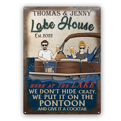 Don't Hide Crazy We Put It On The Pontoon - Couple Gift - Personalized Custom Classic Metal Signs