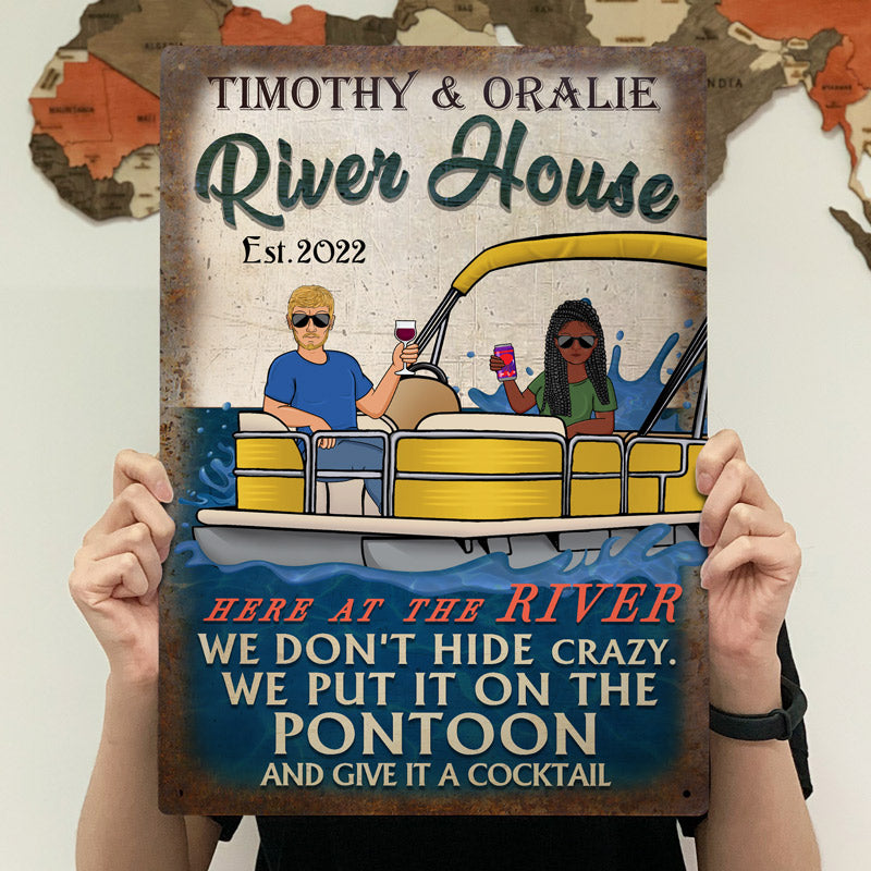 Don't Hide Crazy We Put It On The Pontoon - Couple Gift - Personalized Custom Classic Metal Signs