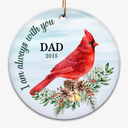 Always With You Cardinal On Branch Memorial Personalized Circle Ornament