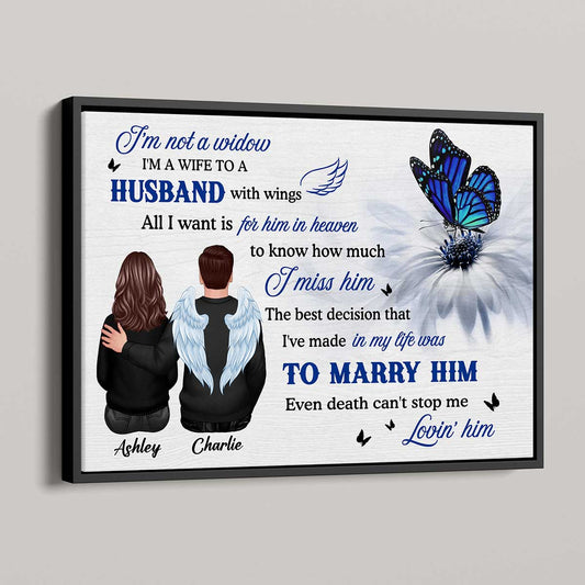 Butterfly I'm Not A Widow Even Death Can't Stop Me Loving Him Memorial Personalized Poster