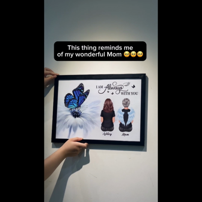 Butterfly I Am Always With You Memorial Personalized Poster