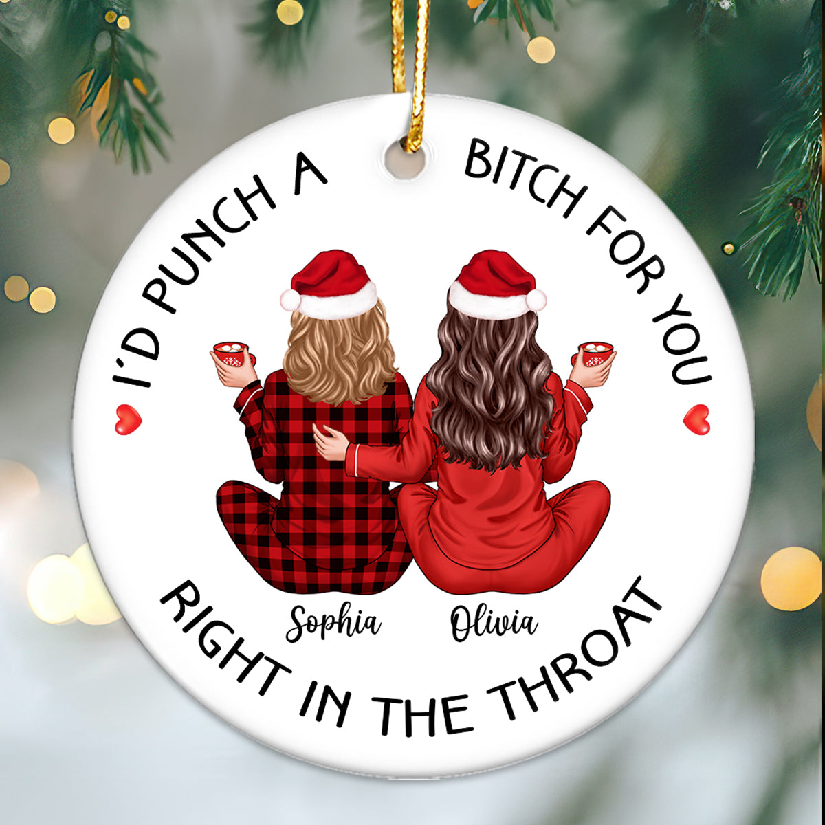 I'd Punch A Bitch For You Back View Pajamas Besties Personalized Ceramic Ornament, Funny Christmas Gift For Best Friends