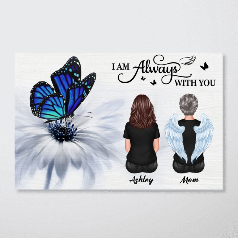 Blue Butterfly I Am Always With You Memorial Personalized Poster