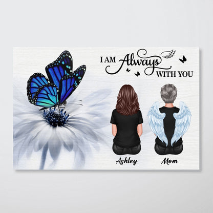 Blue Butterfly I Am Always With You Memorial Personalized Poster