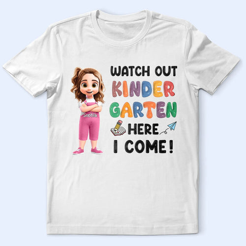 Watch Out Kindergarten Here I Come 3D Effect Kid - Personalized T Shirt