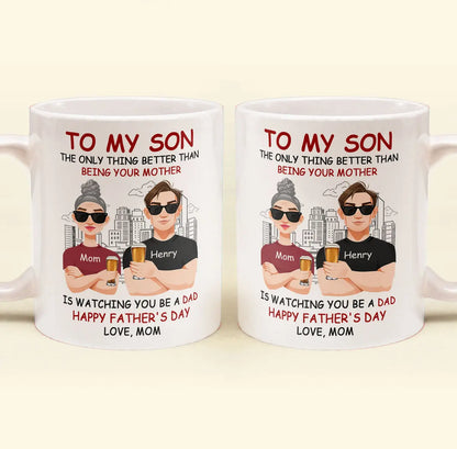 Watching You Be A Dad - Personalized Mug Mug The Next Custom Gift