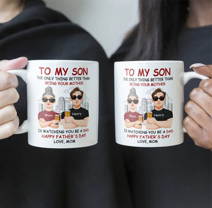 Watching You Be A Dad - Personalized Mug Mug The Next Custom Gift