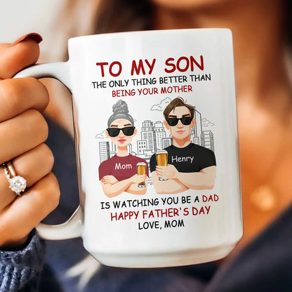 Watching You Be A Dad - Personalized Mug Mug The Next Custom Gift