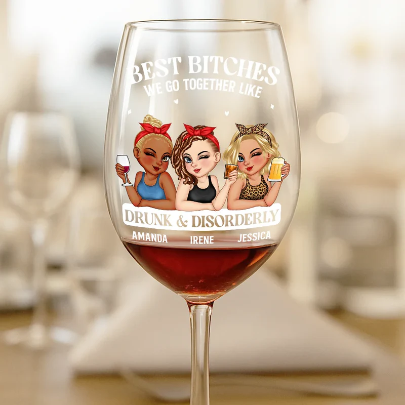 We Go Together Like Drunk And Disorderly - Personalized Wine Glass