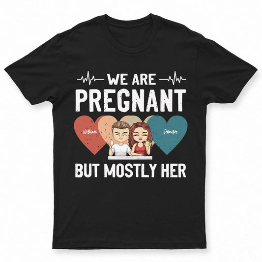 We Are Pregnant - Personalized T Shirt