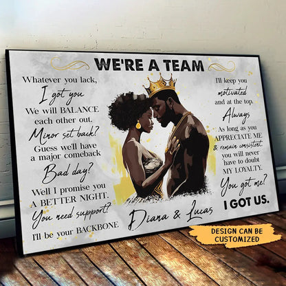 We're A Team I Got Us Black African Couple - Personalized Wrapped Poster Poster The Next Custom Gift