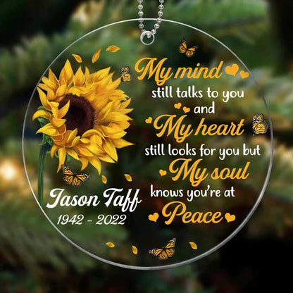 Sunflower My Mind Still Talk To You Memorial Personalized Acrylic Ornament