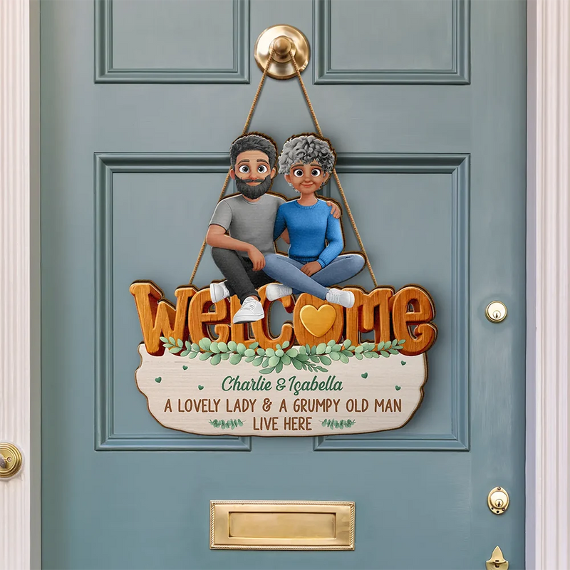Welcome A Lovely Lady And A Grumpy Old Man Live Here 3D Effect - Personalized Custom Shaped Wood Sign