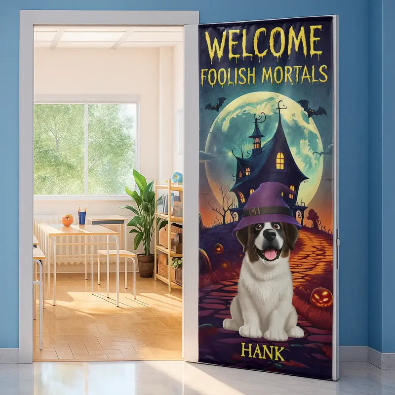Welcome Foolish Mortals Halloween - Personalized Door Cover