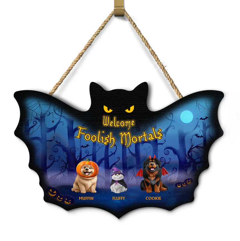 Welcome Foolish Mortals Pet Halloween - Personalized Custom Shaped Wood Sign