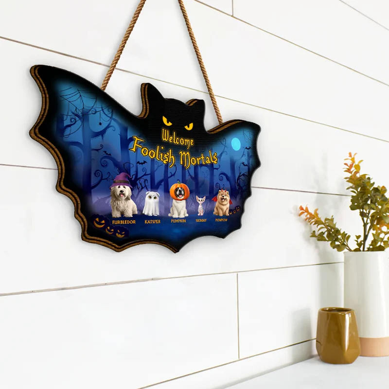 Welcome Foolish Mortals Pet Halloween - Personalized Custom Shaped Wood Sign