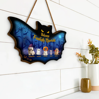 Welcome Foolish Mortals Pet Halloween - Personalized Custom Shaped Wood Sign