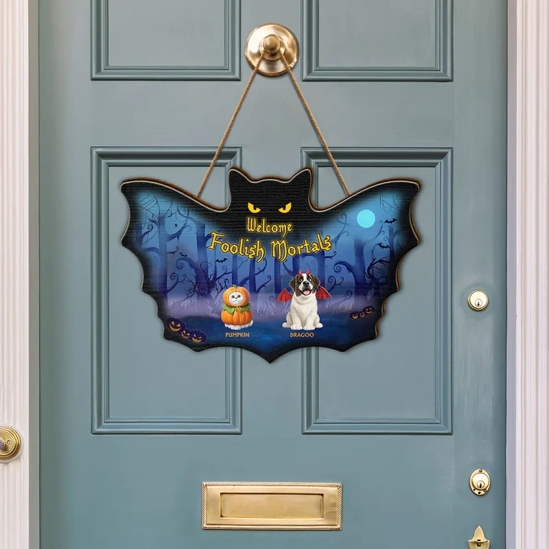 Welcome Foolish Mortals Pet Halloween - Personalized Custom Shaped Wood Sign