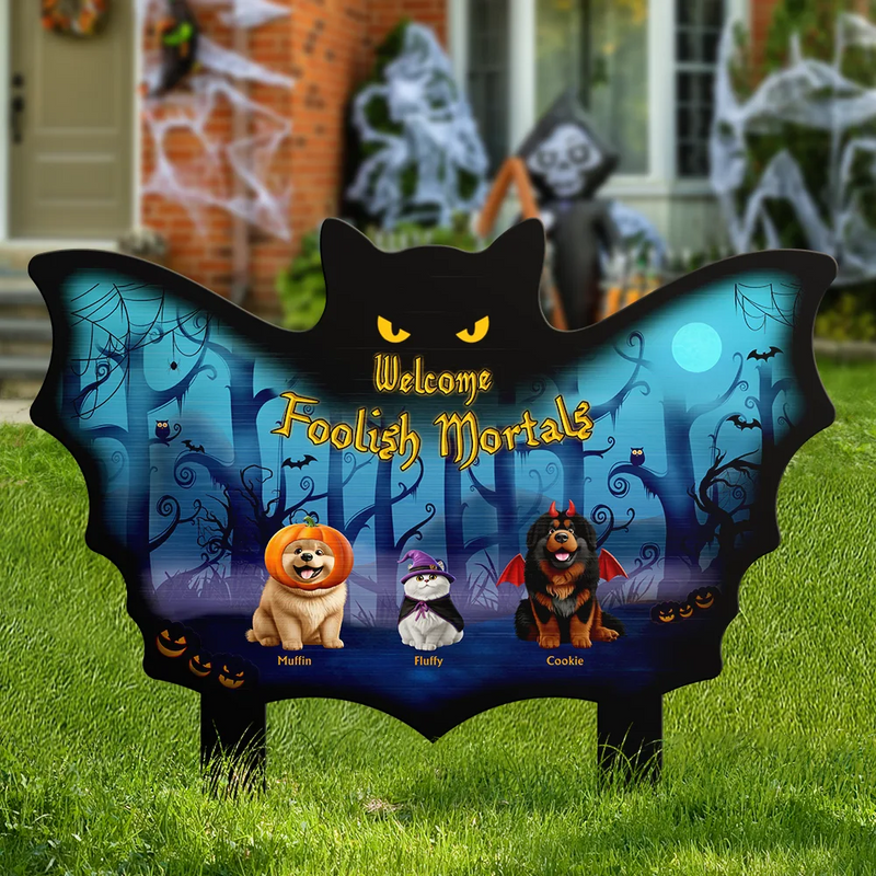 Welcome Foolish Mortals Pet Halloween - Personalized Metal Garden Stake