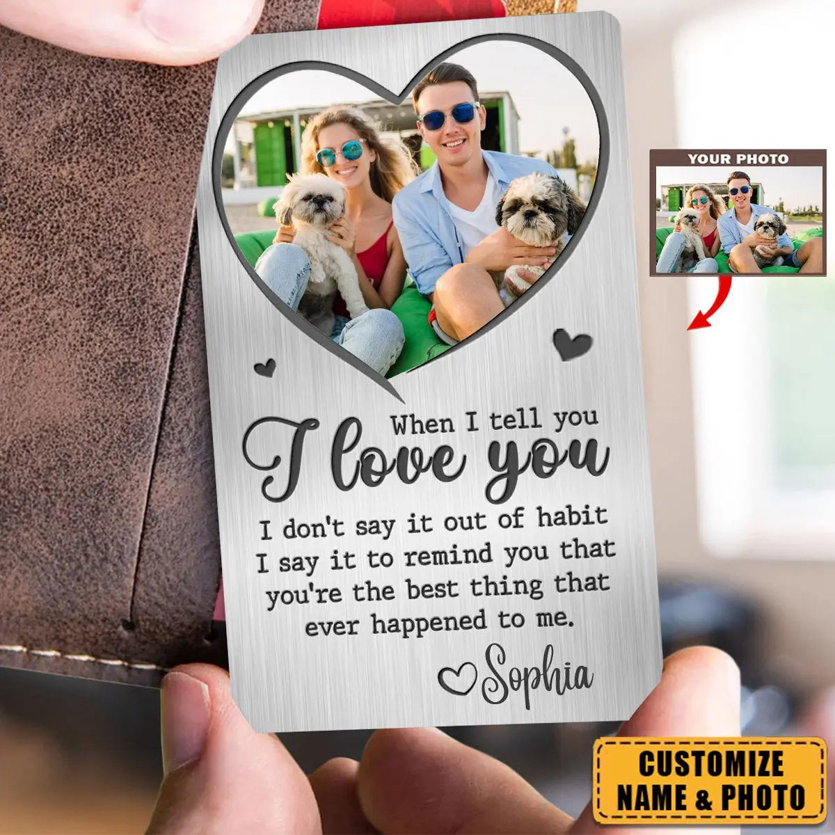 When I Tell You I Love You - Personalized Photo Stainless Steel Wallet Card Card The Next Custom Gift